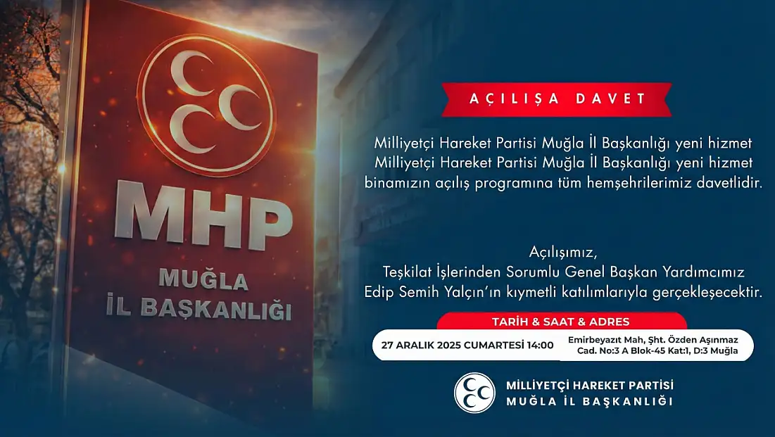 MHP Muğla İl Başkanlığı Yeni Adresinde: Büyük Açılış 27 Aralık'ta
