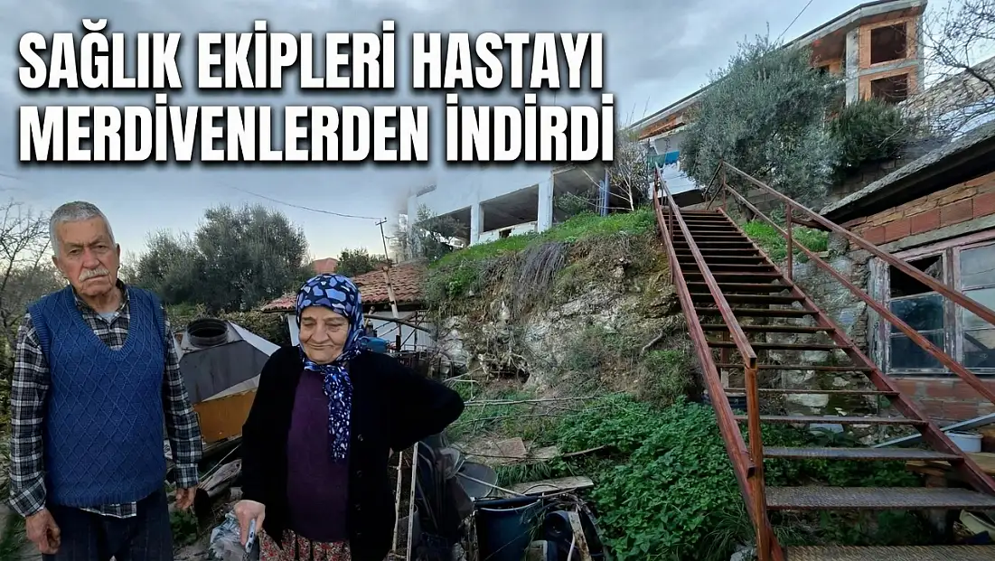 Milas'ta 'Yolsuz' Esaret: 80 Yaşındaki Çift 6 Aydır O Merdivene Mahkum!