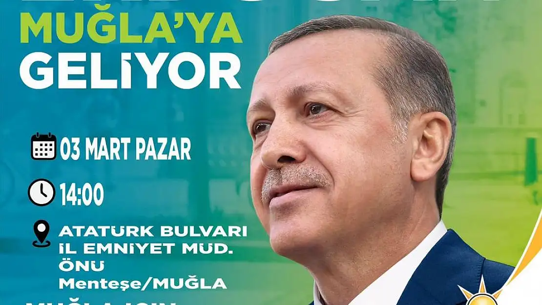 Cumhurbaşkanı Erdoğan yarın Muğla'ya geliyor