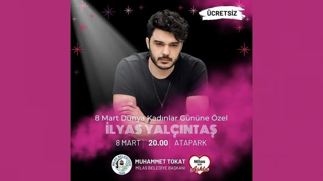 İlyas Yalçıntaş, 8 Mart’ta Milas Atapark’ta Sahne Alacak