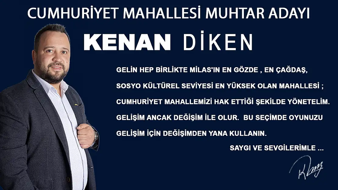 Kenan Diken, Cumhuriyet Mahallesi İçin Muhtar Adaylığını Açıkladı