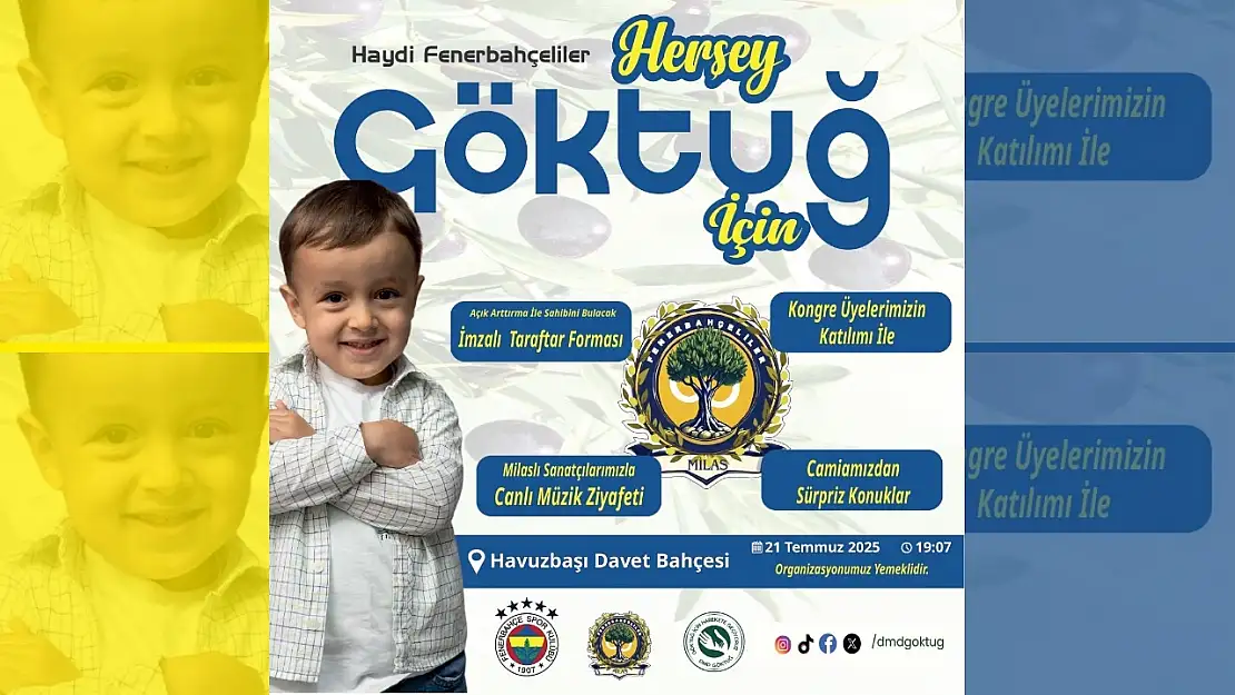 Milaslı Fenerbahçeliler Göktuğ İçin Tek Yürek Oluyor