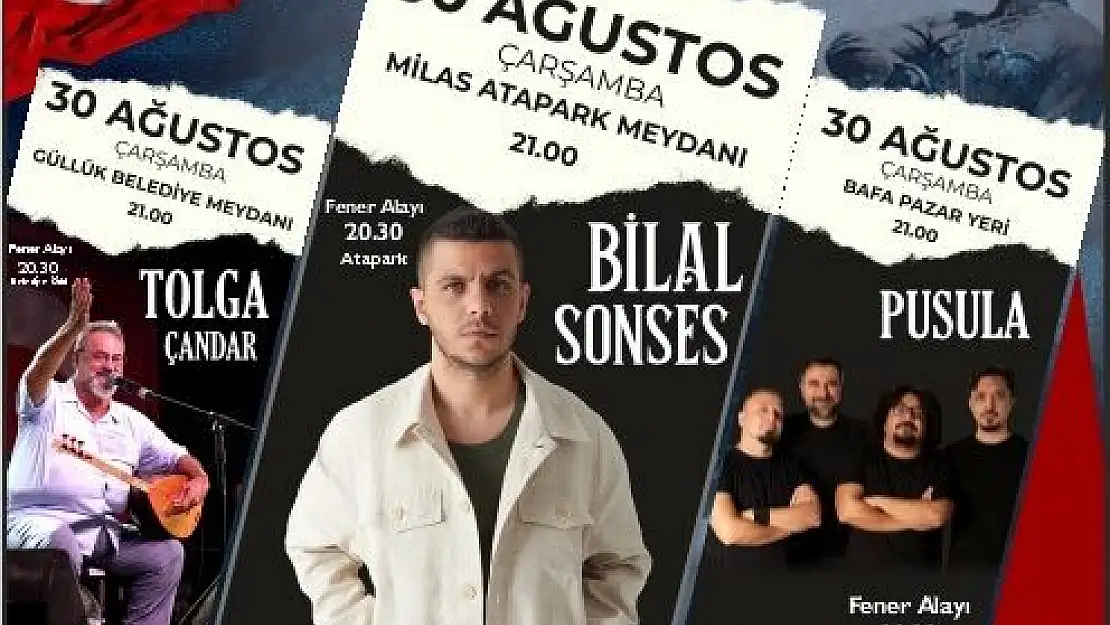 Milas’ta 30 Ağustostos Zafer Bayramı’nda 3 Farklı Noktada 3 Konser Düzenlenecek