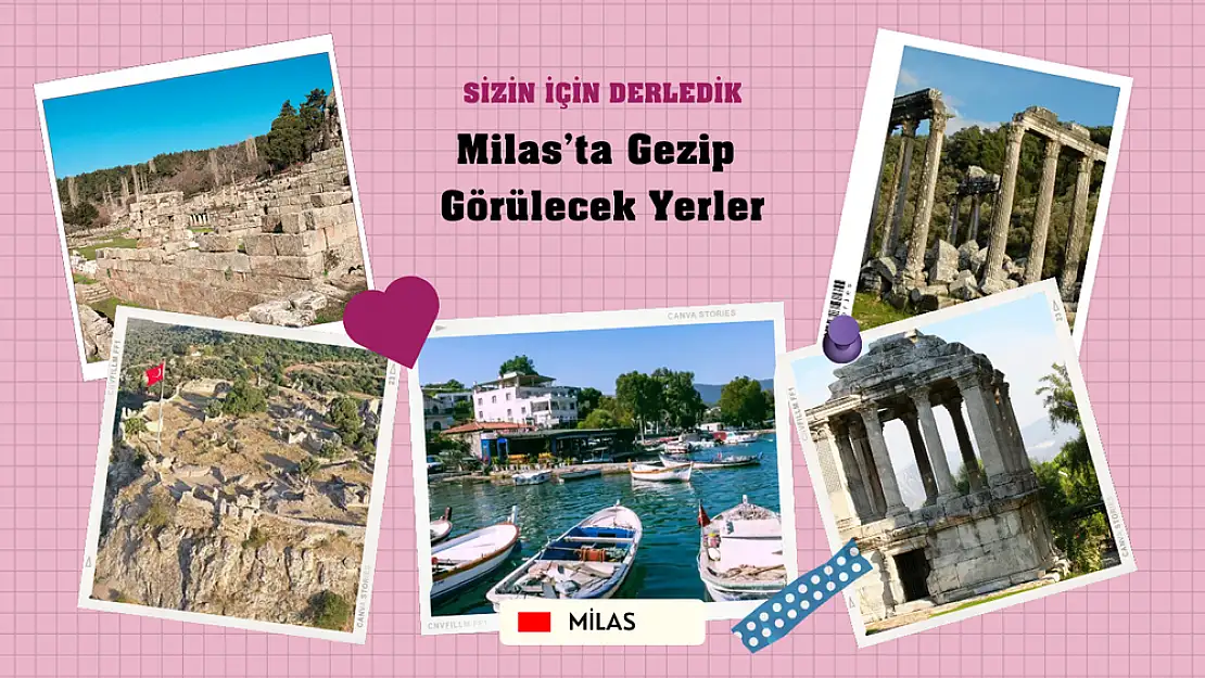 Milas’ta gezip görülecek yerler