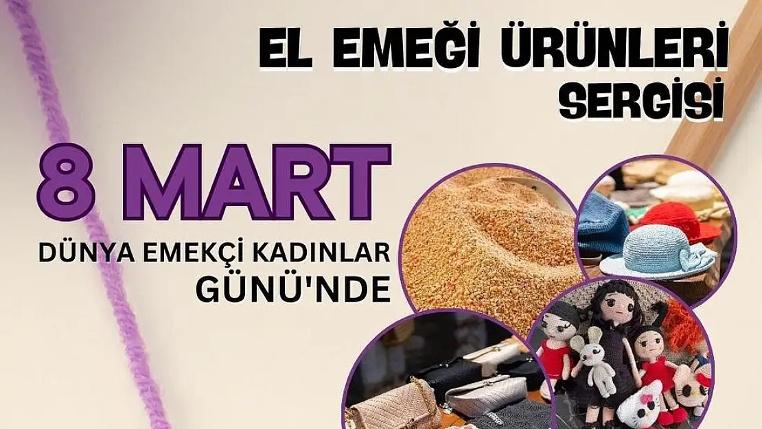 Milas’ta Kadınların El Emeği Ürünleri 8 Mart’ta Sergilenecek