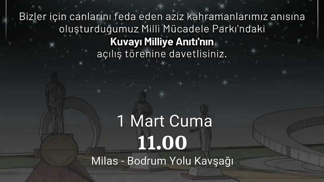 Milas’ta Şehitler ve Kuvayı Milliye Anıtı’nın Açılışı 1 Mart’ta Gerçekleşecek