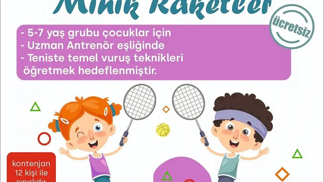 ‘Minik Raketler’ Tenis Kursunda Buluşacak