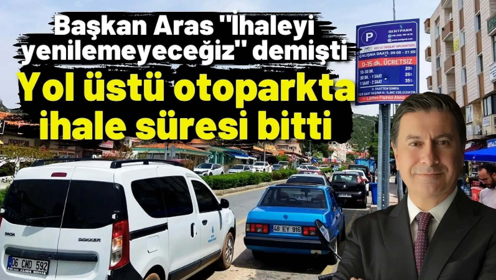 Başkan Aras: “İhaleyi Yenilemeyeceğiz” Demesine Rağmen Yol Üstü Otoparkta Hala Ücret Alınıyor