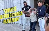 Kezban Süne davasında şüpheli Bülent K. tutuklandı