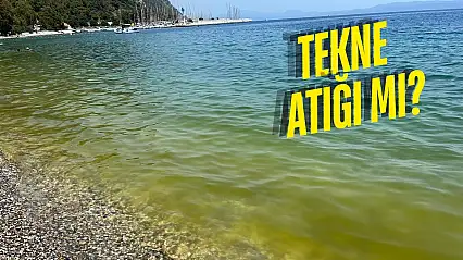 Turizm Cenneti Tehlikede: Ören'de Deniz Kirliliği Gözle Görülüyor