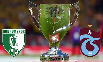 Bodrum FK kupada tarih yazabilecek mi? Rakip Trabzonspor!