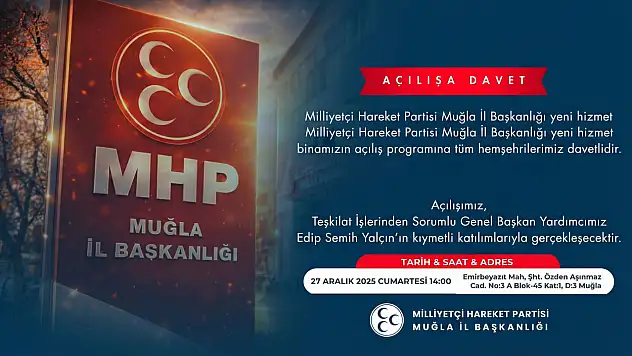 MHP Muğla İl Başkanlığı Yeni Adresinde: Büyük Açılış 27 Aralık'ta