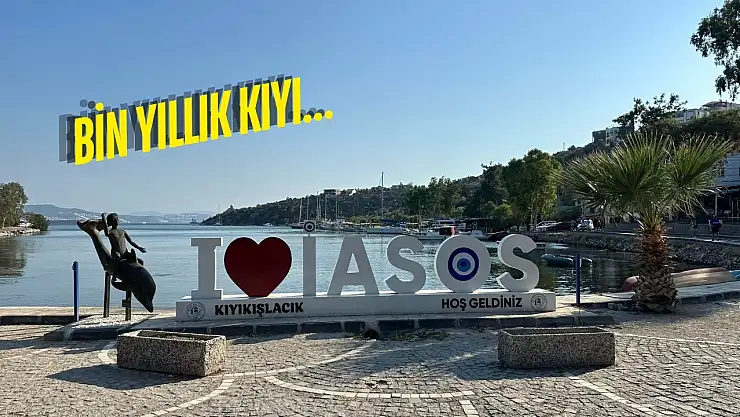 Balıkçıların kenti İasos: Mitlerden bugüne denizle yaşayan tarih