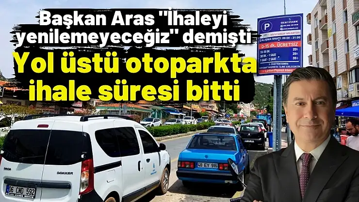 Başkan Aras: “İhaleyi Yenilemeyeceğiz” Demesine Rağmen Yol Üstü Otoparkta Hala Ücret Alınıyor