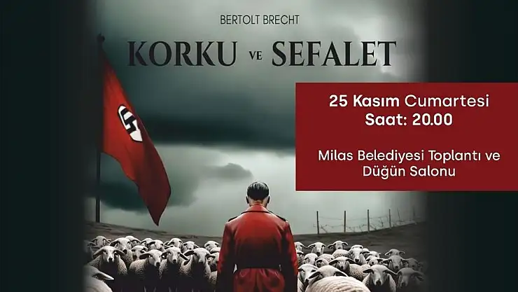 Bertolt Brecht’in ‘Korku ve Sefalet’ Oyunu Milas’ta Sahnelenecek