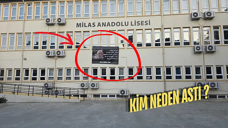 Böyle veda görülmedi! Milas'ta okul binasına dev pankart asıldı!