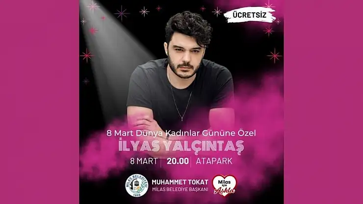 İlyas Yalçıntaş, 8 Mart’ta Milas Atapark’ta Sahne Alacak