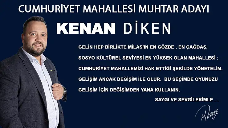 Kenan Diken, Cumhuriyet Mahallesi İçin Muhtar Adaylığını Açıkladı