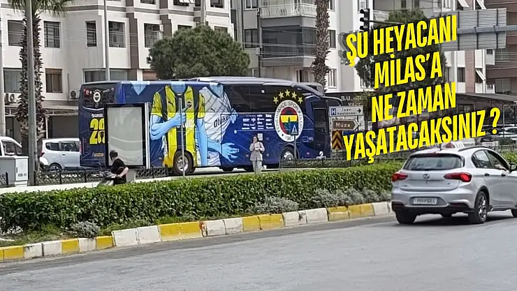 Maç Öncesi Sürpriz: Fenerbahçe Otobüsünün Milas Geçişi Heyecan Yarattı