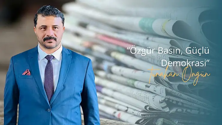 MHP Milas İlçe Başkanı Tunahan Ongün'den 24 Temmuz Basın Bayramı Mesajı