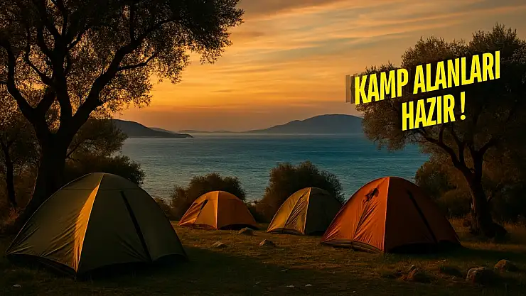 Milas kırsalında yeni sezonun kamp rotaları belli oldu