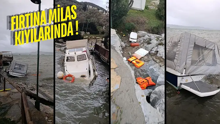 Milas'ta alabora olan tekneler fırtınanın şiddetini gözler önüne serdi