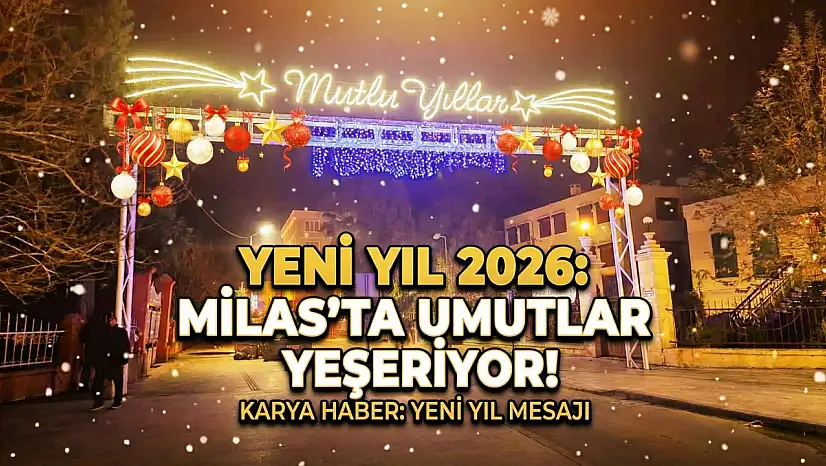 Bir Milas Masalı: Sayfa 2026'yı Çeviriyoruz