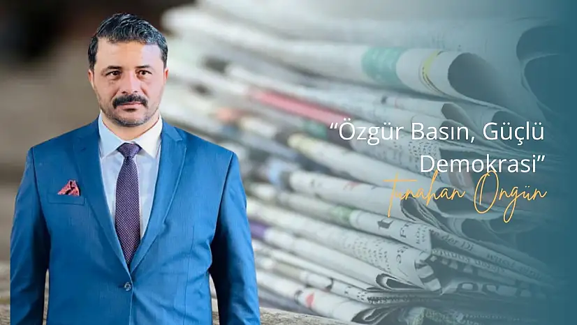 MHP Milas İlçe Başkanı Tunahan Ongün'den 24 Temmuz Basın Bayramı Mesajı