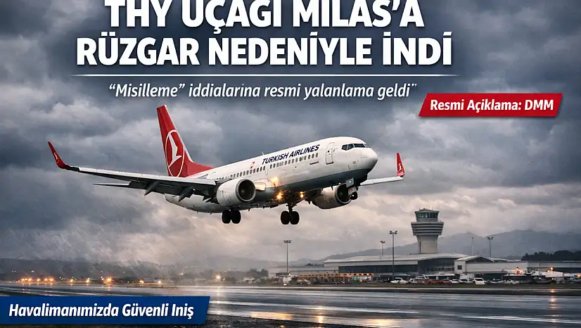 Milas Semalarında Hareketli Saatler: THY Uçağı Neden Bize Yöneldi?