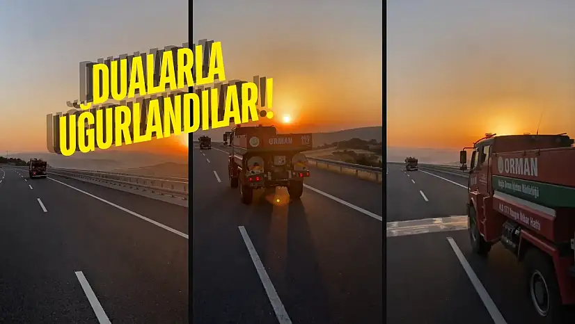 Milas'tan Bursa'ya Ateş Savaşçıları Yola Çıktı