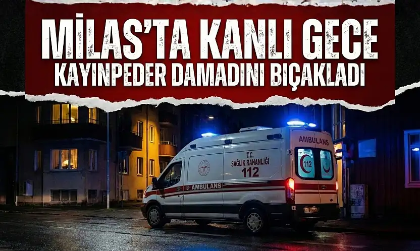 Sözlü Tartışma Şiddete Döndü: Kayınpeder ve Damat Kavgası Kanlı Bitti